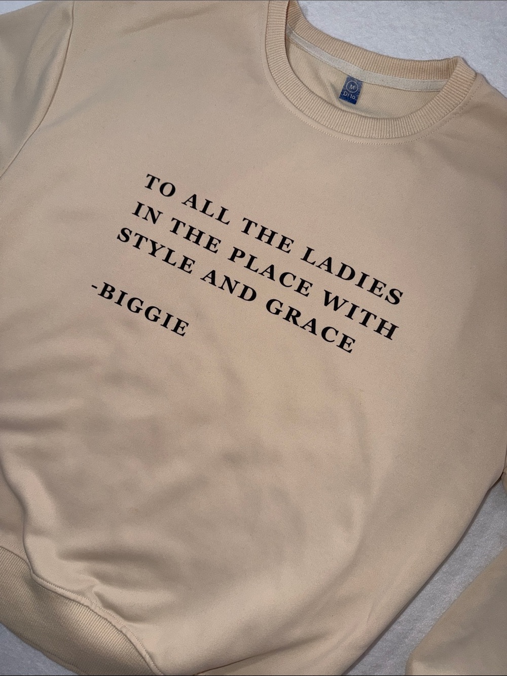 Cream Crewneck Sweatshirt with 'To All The Ladies' Print